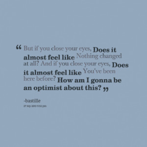 Quotes About: Close your eyes