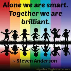 Anderson - Alone we are smart. Together we are brilliant. 60+ quotes ...