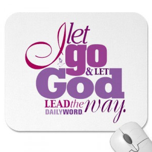 let go and let God lead the way