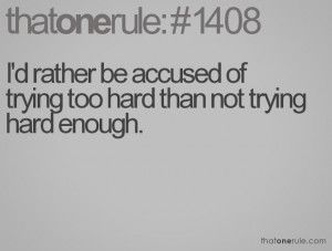 trying too hard quotes