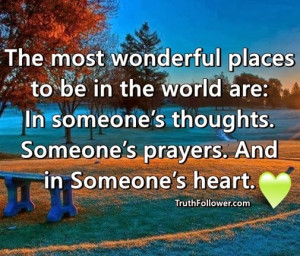 The most wonderful places to be in the world are: In someone’s ...