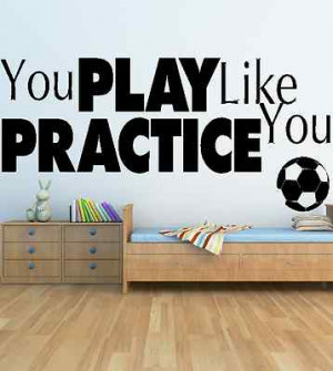 Play Like You Practice Football Sport Wall Sticker Decoration Quote ...