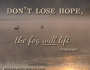 Hope Quotes on Pictures and Images to Inspire and Encourage