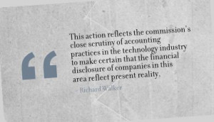 reflect the Commission’s Close Scrutiny of Accounting Practices