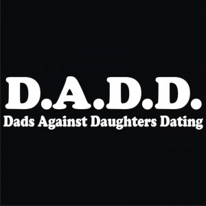 ... sayings dads against daughters dating tags category funny sayings