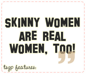 The Skinny Girl Problems