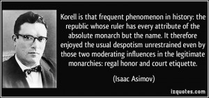 is that frequent phenomenon in history: the republic whose ruler ...