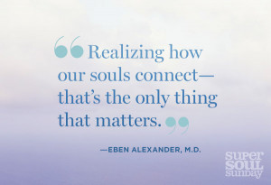 Eben Alexander Quotes