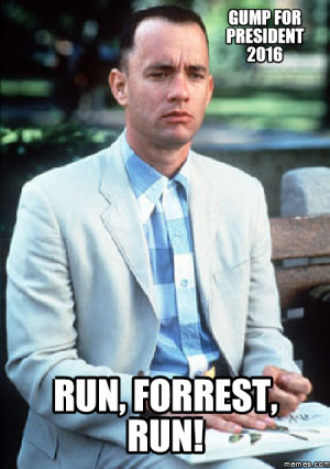 Gump for President 2016 Run, Forrest, Run!