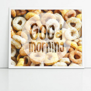print, good morning, kitchen art, breakfast cereal, kitchen quotes ...