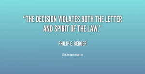 The decision violates both the letter and spirit of the law.”