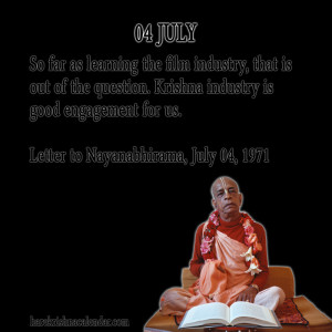 ... quotes of Srila Prabhupada, which he spock in the month of July