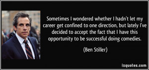 quote sometimes i wondered whether i hadn t let my career get confined