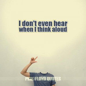 Pink Floyd Quotes