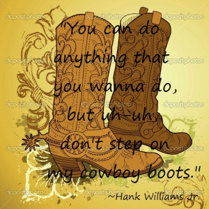 http://thinkexist.com/quotes/hank_williams_jr./ https://www.google.com ...