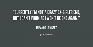 Crazy Ex Girlfriend Quotes -not-a-crazy-ex-girlfriend