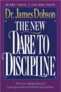 New Dare To Discipline