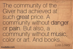 The community of the Giver had achieved at such great price. A ...