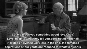 ... of our youth are reduced to, whatever works. Whatever Works quotes