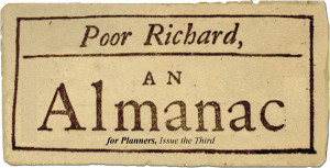 Poor Richard's Almanack' published by Benjamin Franklin under the ...