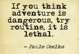 Adventure quote - paulo coelho