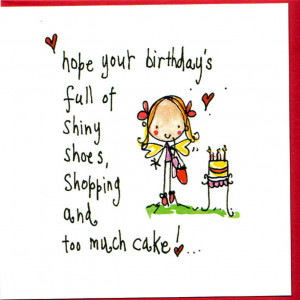 birthday full of shoes shopping and cake card a birthday card for cake ...