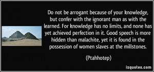 Do not be arrogant because of your knowledge, but confer with the ...