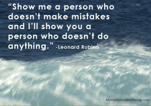 ... Make Mistakes And I’ll Show You A Person Who Doesn’t Do Anything