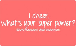 Cheer Quotes / I cheer. What's your super power? #cheerquotes # ...
