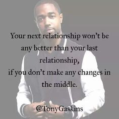 tony gaskins more tony a gaskin gaskin quotes change a gaskin jr ...
