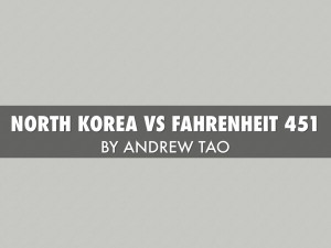 NORTH KOREA VS FAHRENHEIT 451