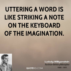 Uttering a word is like striking a note on the keyboard of the ...