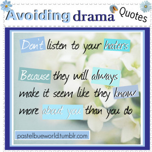 .tumblr.com/Anyway here are some helpful quotes to avoid drama ...