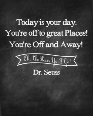 Heartwarming free printable Oh, the Places You’ll Go quotes by Sweet ...