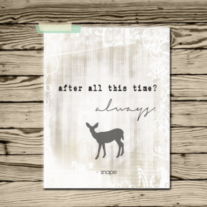 Harry Potter Quote after all this time Always by EllesLittleShop, $8 ...
