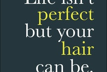 For the salon / Cute hair quotes / by Neesh Jones