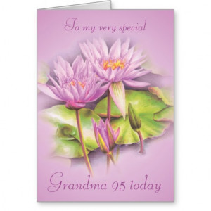 Water lily floral Grandma 95th birthday card