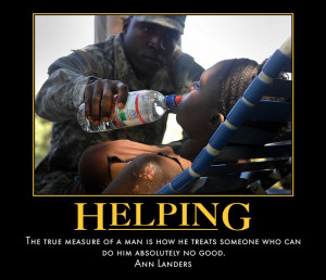 helping someone else because you know they need you more than you need ...