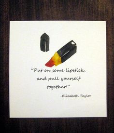 Lipsticks Watercolors, Red Lipsticks Quotes, Elizabeth Taylor Quotes ...
