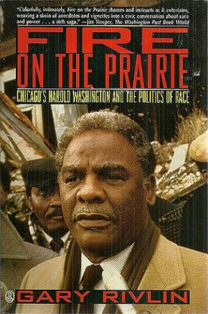 ... Harold Washington and the Politics of Race” as Want to Read