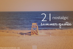 File Name : 21-Nostalgic-Summer-Quotes.jpg Resolution : 600 x 398 ...