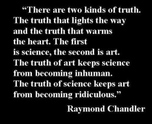 art, science, truth Raymond Chandler