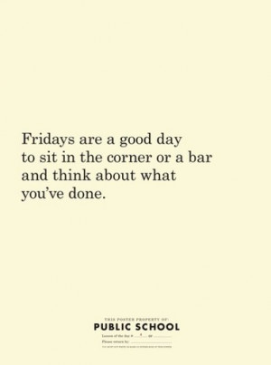 ... fridays good day words, haha, quote, quotes, text, truth, words, yeah