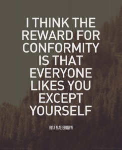 The Reward for Conformity - Quote