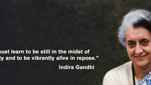 ... » Indira Gandhi Jayanti » indira gandhi quotes on life wallpapers