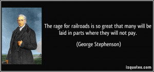 The rage for railroads is so great that many will be laid in parts ...