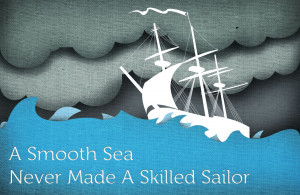 Skilled Sailor. motivational inspirational love life quotes sayings ...