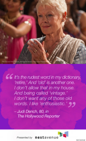 Best Exotic Marigold Hotel' Stars' Quotes On Aging