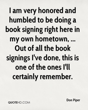 book signing right here in my own hometown, ... Out of all the book ...