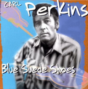 Carl Perkins Blue Suede Shoes
